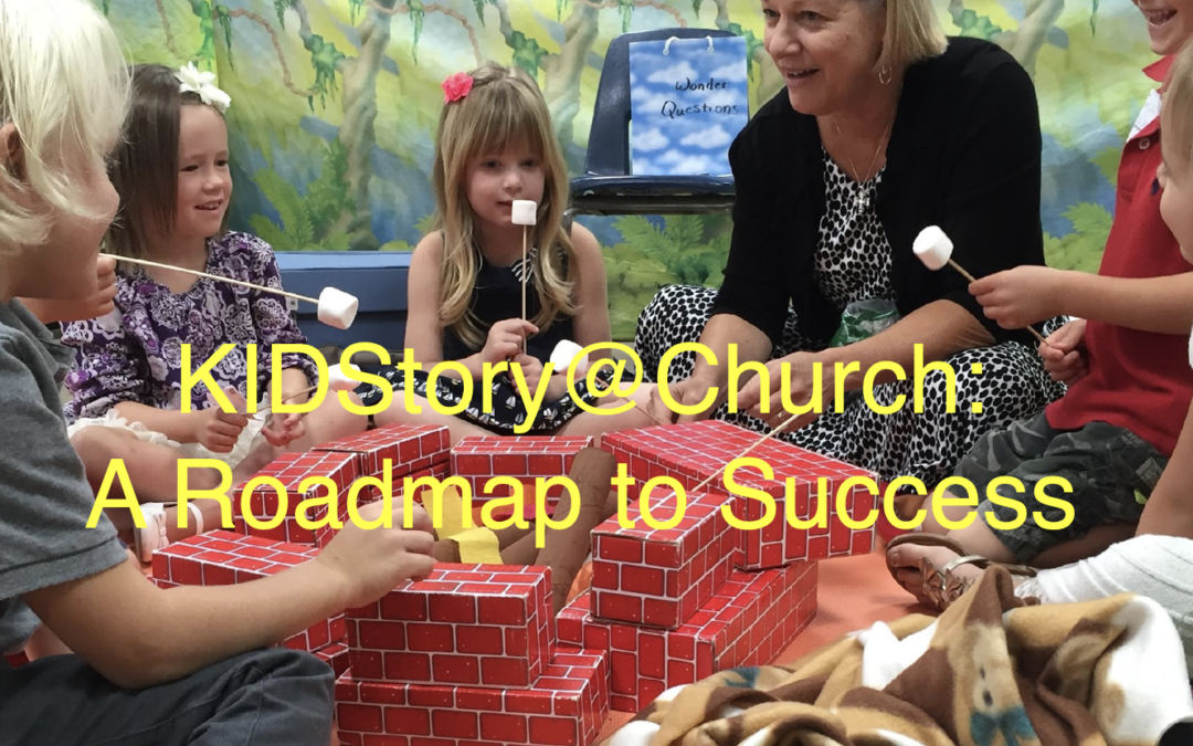 KIDStory@Church A Roadmap To Success